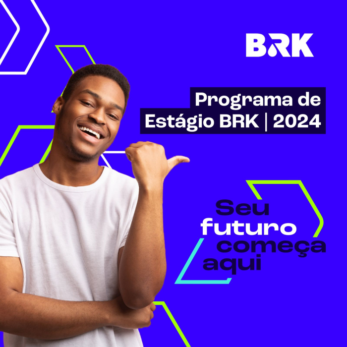 BRK lança Programa de Estágio 2024