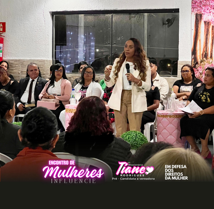 Pré-candidata a vereadora Tiane Rodrigues realiza encontro de mulheres com Sargento Simões