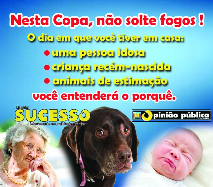 Nesta Copa, não solte fogos!