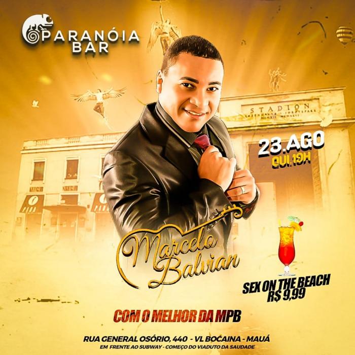 Marcelo Balvian com o melhor da MPB no Paranoia Bar!!!