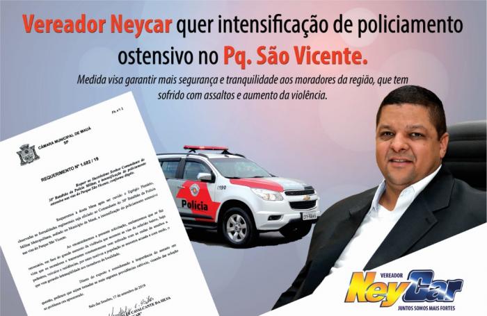 Vereador Neycar quer intensificação de policiamento ostensivo no Pq. São Vicente