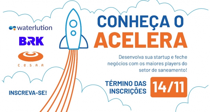“Waterlution BRK Acelera” abre inscrições para programa de apoio a startups na criação de negócios inovadores direcionados ao saneamento básico