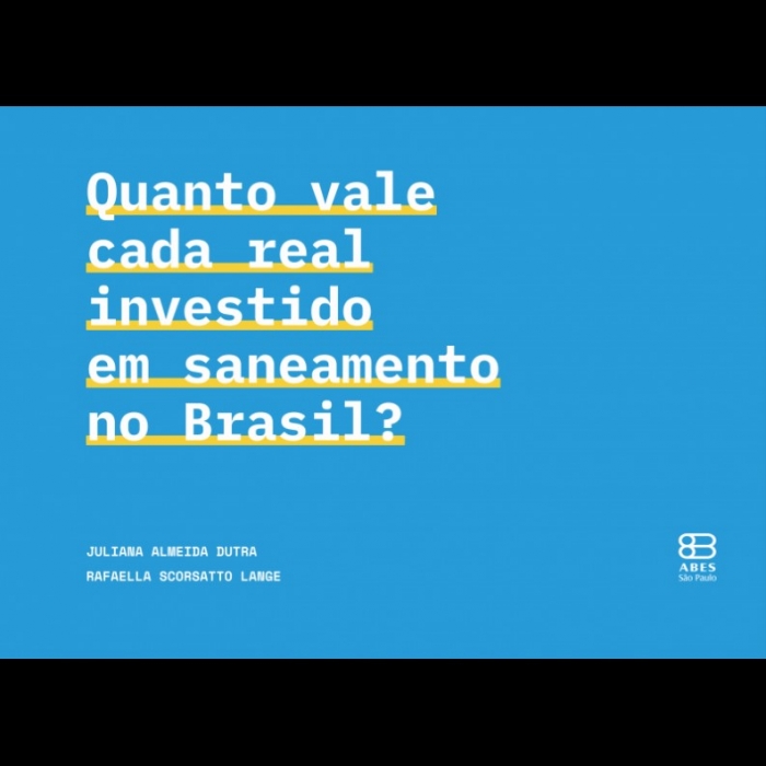 Quanto vale cada real investido em saneamento no Brasil?