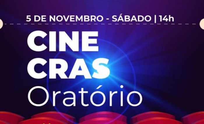 Cras Oratório promove sessão gratuita de cinema neste sábado